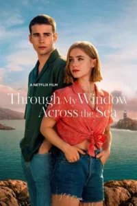 Through My Window Across the Sea (2023) Hindi Dubbed 2 Through My Window Across the Sea (2023) Hindi Dubbed