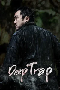 Deep Trap (2015) Hindi Dubbed 2 Deep Trap (2015) Hindi Dubbed