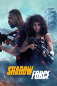 Shadow Force (2025) Hindi Dubbed 2 Shadow Force (2025) Hindi Dubbed
