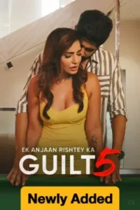 Ek Anjaan Rishtey Ka Guilt 5 (2026) Hindi