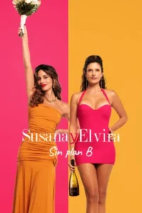 Susana and Elvira: No Plan B Filmy4WEB (2026) Unofficial Hindi Dubbed